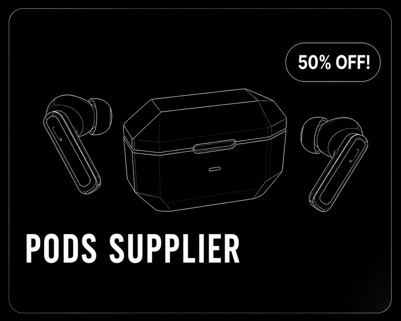 PODS SUPPLIER